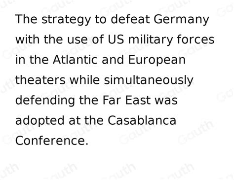 Solved: 5 Which key partnership adopted the strategy to defeat Germany ...