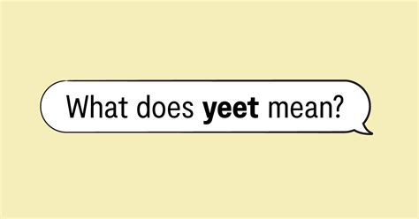 Yeet Meaning Examples And More Bark