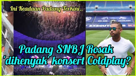 Ini Reaksi Tmj Apabila Padang Snbj Dihenyak Konsert Coldplay