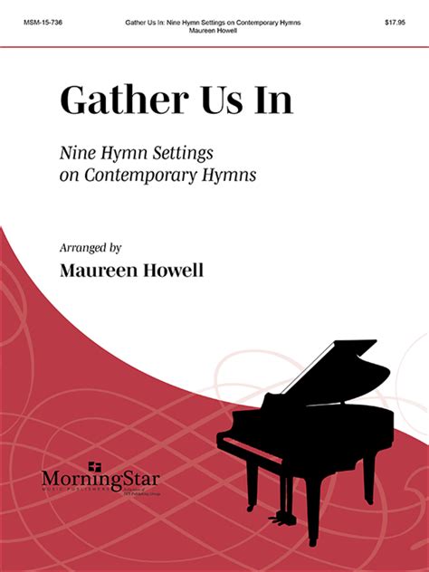 Gather Us In Nine Hymn Settings On Contemporary Hymns Piano Solo