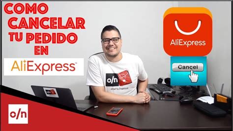 Guía completa Cómo anular un pedido en AliExpress de forma fácil y