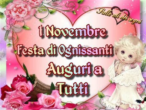 L Novembre Si Celebra La Festa Di Ognissanti Frasi Immagini E