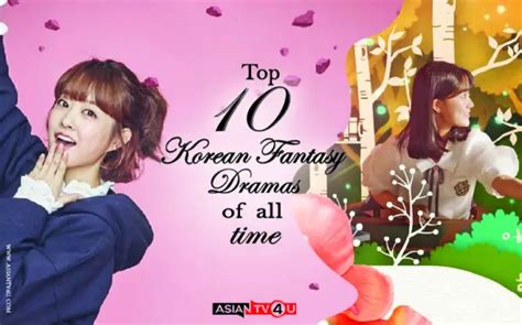 Top Ten Korean Fantasy Dramas Of All Time - Asiantv4u