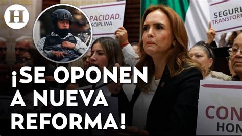 ¡oposición Va Contra Reforma A La Gn Aseguran Peligros En Militarizar