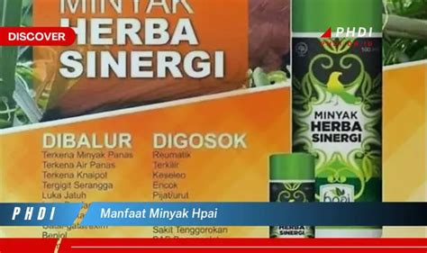 Temukan Manfaat Minyak Hpai Yang Wajib Kamu Intip