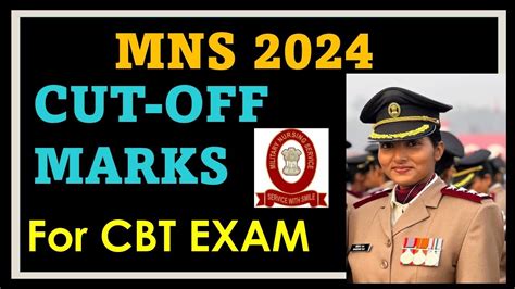 Mns 2024 Cutoff Marks For Cbt Exam Who Should Fill Mns 2024