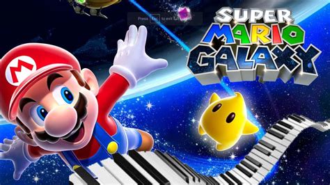 LUMA Super Mario Galaxy Piano YouTube