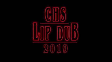 Chs Lip Dub 2019 Youtube