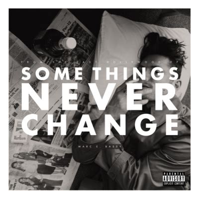 Marc E Bassy Some Things Never Change Lyrics Genius Lyrics