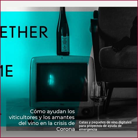 Cómo ayudan los viticultores y los amantes del vino en la crisis de