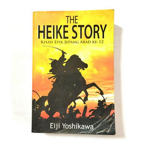 Jual Buku Novel The Heike Story Kisah Epik Jepang Eiji Yoshikawa