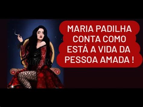 Maria Padilha Conta Como Est A Vida Da Pessoa Amada Mariapadilha