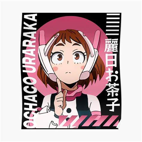 Ochaco Uraraka Mha Uravity Bnha Poster For Sale By Saghanime Redbubble