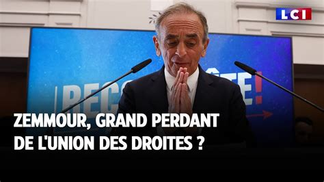 Zemmour Grand Perdant De L Union Des Droites Youtube