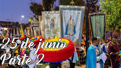 25 de junio 2023 parte 2 Fiesta de Pánuco en honor a San Juan Bautista