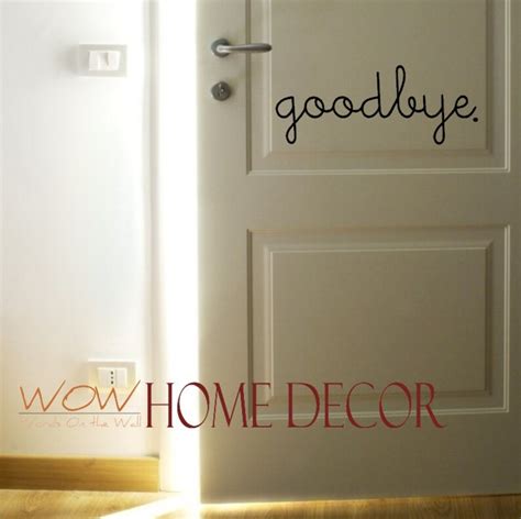 Vinyl Wall Decal Art Goodbye Front Door Sign Etsy