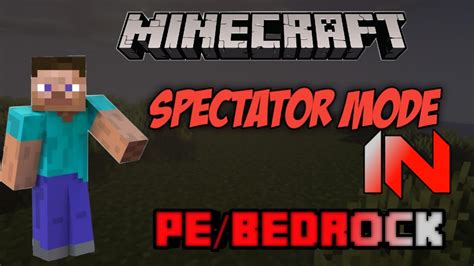 Spectator Mode In Minecraft Pe Bedrock Edition New Update