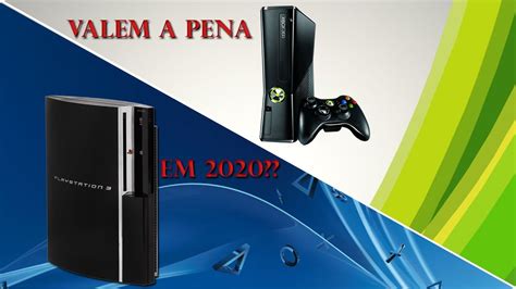 Vale A Pena Comprar O PS3 Ou Xbox 360 Em 2020 YouTube