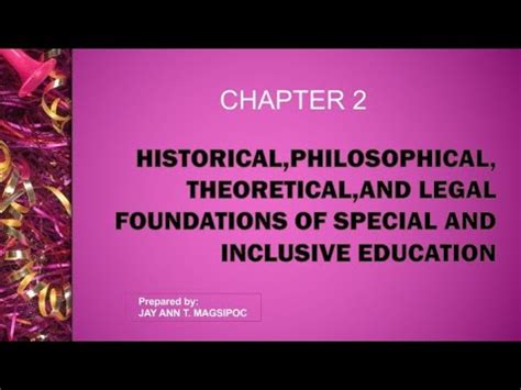 Historical Philosophical Theoretical And Legal Foundations Of Special