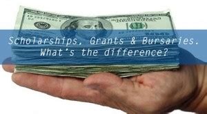 The Difference Between Scholarships Grants And Bursaries Explained