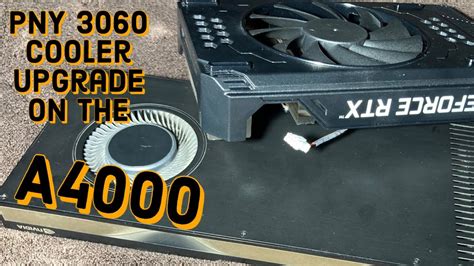 A4000 Cooler Upgrade Youtube