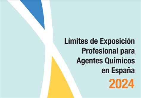 Límites De Exposición Profesional Para Agentes Químicos 2024