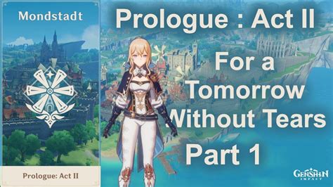 Genshin Impact Prologue Act Ii For A Tomorrow Without Tears Part 1