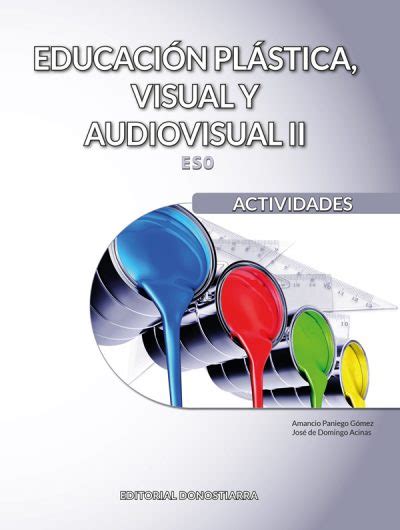 Educaci N Pl Stica Visual Y Audiovisual Ii