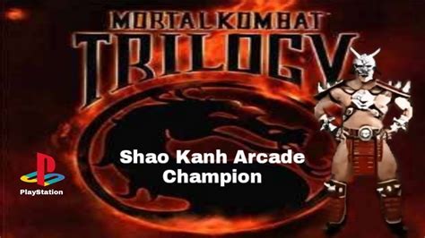 Shao Kahn Arcade Champion Mortal Kombat Trilogy Ps1 Battle With Shokan Champions Youtube