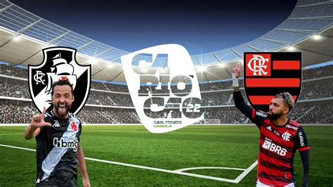 Vasco X Flamengo Transmiss O Ao Vivo Hor Rio E Escala Es