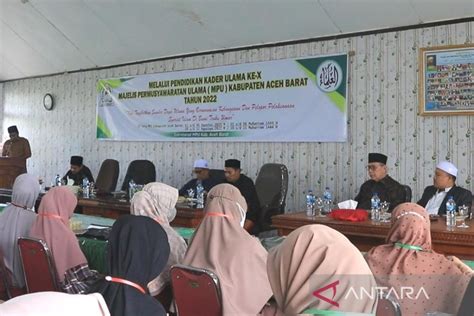 MPU Aceh Barat Latih Puluhan Kader Ulama Berwawasan Kebangsaan ANTARA