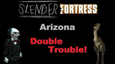 Tf2 Slender Fortress Arizona Double Trouble Billy Raptors