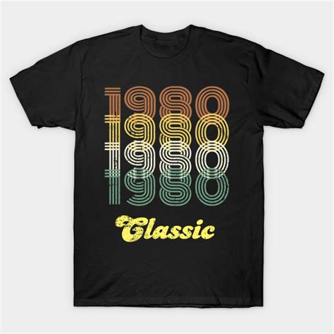 1980 Classic 1980s T Shirt Teepublic