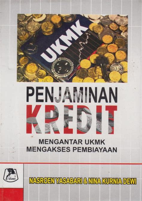 Penjaminan Kredit Mengantar Umkm Mengakses Pembiayaan Penerbit Alumni