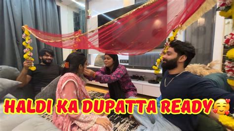 Haldi Ka Dupatta Ready Huda Appi Ki Shadi Haifas Vlog YouTube