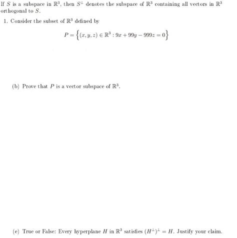 Solved If S Is A Subspace In R Then St Denotes The Chegg