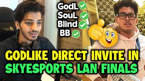 Godlike Get Direct Invite In Finals Of Skyesports Lan Godl Soul