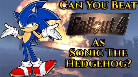 Can You Beat Fallout 4 As Sonic The Hedgehog Youtube