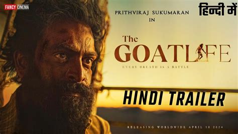 The Goat Life Hindi Trailer Update Prithviraj Sukumaran