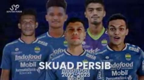 Berita Persib Ini Daftar Pemain Persib 2022 2023 Squad Liga 1 Musim