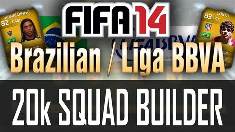 K Brazilian Liga Bbva Hybrid Fifa Ps Squad Builder Youtube