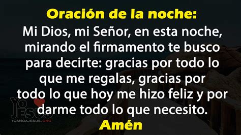 🌙 Oración De La Noche 🙏gracias Por Estar Conmigo Yo ️ A Jesús