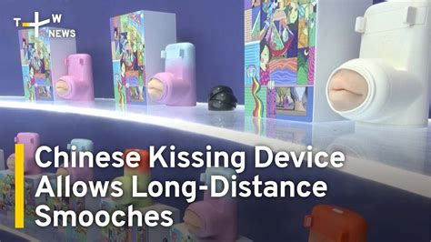 Chinese Kissing Device Allows Long Distance Smooches TaiwanPlus News