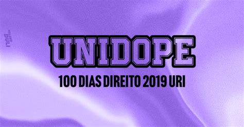 UNIDOPE 100 DIAS DIREITO URI Em Erechim Sympla