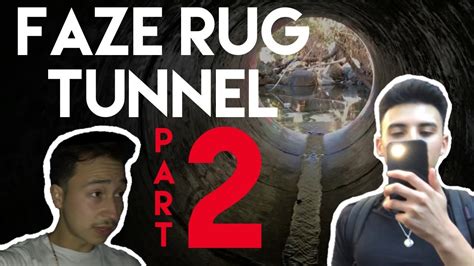 Faze Rug Tunnel Part 2 Youtube