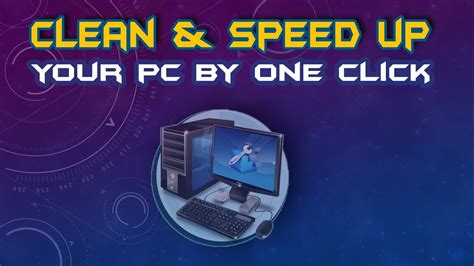 PC Problems Clean Speed Up Your PC By One Click YouTube