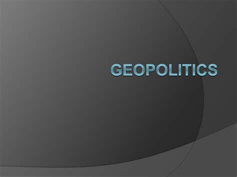 Geopolitics Ppt