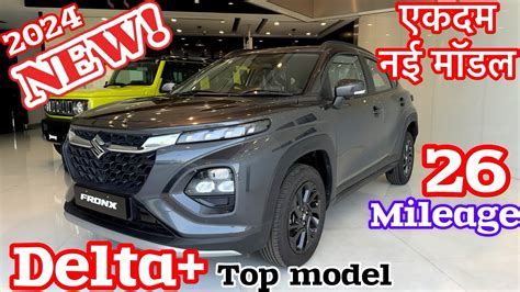 New 2024 Model Maruti Suzuki Fronx Delta Plus Review Maruti Suzuki