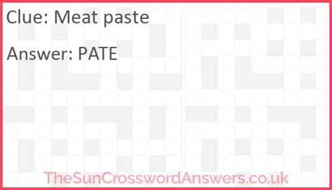Meat paste crossword clue - TheSunCrosswordAnswers.co.uk