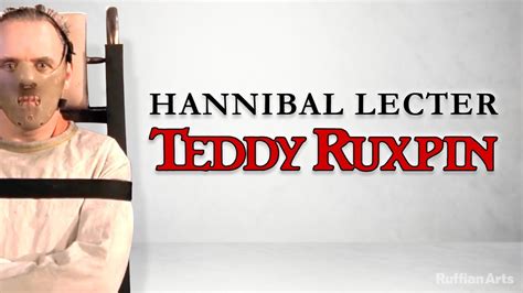 Hannibal Lecter Teddy Ruxpin Commercial Youtube